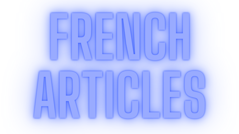 Mastering French Articles- Explanation & Exercises